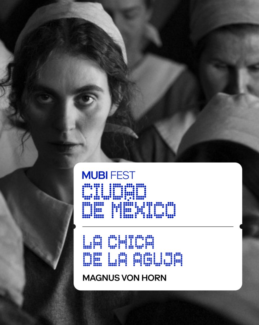 ¡MUBI FEST CIUDAD DE MÉXICO REGRESA A LA CINETECA NACIONAL!