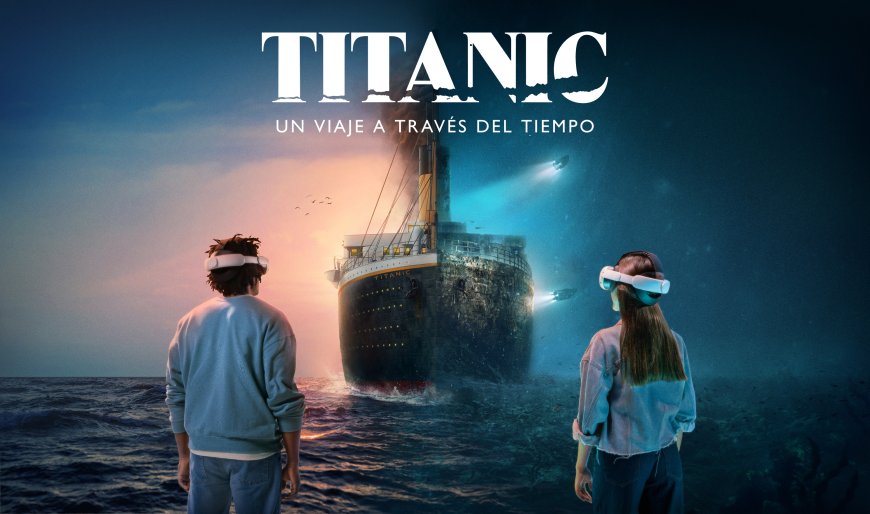El Titanic ha zarpado en la CDMX  ¡Y ya puedes adquirir tus boletos!